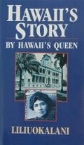 Cover: Hawaii's Story by Hawaii's Queen - Mutual Publishing