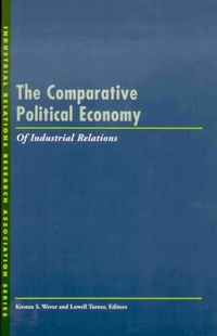 Abbildung von: The Comparative Political Economy of Industrial Relations - ILR Press