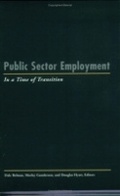 Cover: Public Sector Employment in a Time of Transition - Cornell University Press