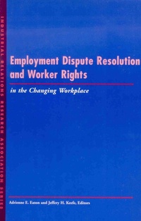 Abbildung von: Employment Dispute Resolution and Worker Rights in the Changing Workplace - Cornell University Press