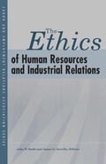 Cover: The Ethics of Human Resources and Industrial Relations - Cornell University Press