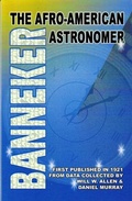 Cover: Banneker: The Afro-American Astronomer - Black Classic Press