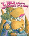 Cover: T Rex and the Mother's Day Hug - HarperCollins