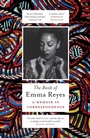 Cover: The Book of Emma Reyes - Weidenfeld & Nicolson