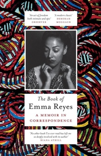 Enlarge image Cover: The Book of Emma Reyes - Weidenfeld & Nicolson
