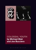 Cover: Young Marble Giants' Colossal Youth - Bloomsbury Academic USA