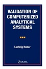 Cover: Validation of Computerized Analytical Systems - CRC Press