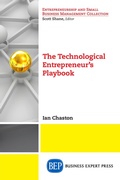 Cover: The Technological Entrepreneur's Playbook - Business Expert Press