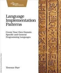 Enlarge image Cover: Language Implementation Patterns - Pragmatic Bookshelf
