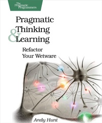Enlarge image Cover: Pragmatic Thinking and Learning - Pragmatic Bookshelf