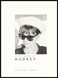 Abbildung von: Little Book of Audrey Hepburn - Welbeck