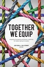 Cover: Together We Equip - WestBow Press