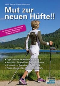 Abbildung von: Mut zur neuen Hüfte!! - Neuauflage - Edition Rauchzeichen