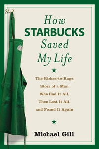 Enlarge image Cover: How Starbucks Saved My Life - HarperCollins