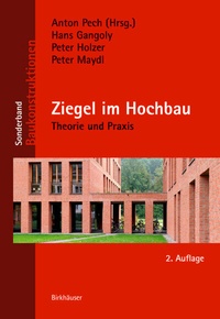 Abbildung von: Ziegel im Hochbau - Birkhäuser Verlag GmbH