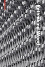 Cover: Rethinking Wood - Birkhäuser