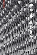 Cover: Rethinking Wood - Birkh&auml;user