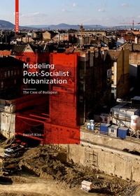 Enlarge image Cover: Modeling Post-Socialist Urbanization - Birkhäuser