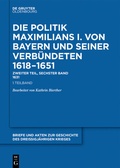 Abbildung von: Briefe und Akten zur Geschichte des Dreißigjährigen Krieges. Zweiter Teil / 1631 - De Gruyter