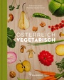 Cover: Österreich vegetarisch - Brandstätter Verlag