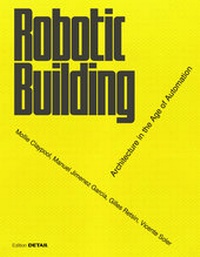 Enlarge image Cover: Robotic Building - Detail Architecture