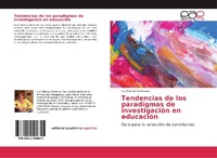 Abbildung von: Tendencias de los paradigmas de investigacion en educacion - Editorial Academica Espanola
