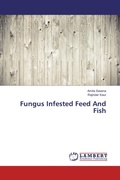 Cover: Fungus Infested Feed And Fish - LAP Lambert Academic Publishing
