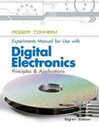 Enlarge image Cover: Experiments Manual to Accompany Digital Electronics: Principles and Applications - McGraw-Hill Inc.,US
