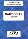 Cover: English-Cambodian & Cambodian-English Word-to-Word Dictionary - Bilingual Dictionaries, Incorporated