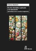 Cover: El arte dram&aacute;tico aplicado a la educaci&oacute;n - Ediciones Morata