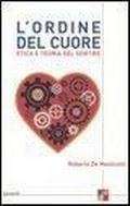 Bild: L' ordine del cuore. Etica e teoria del sentire - Saggi;Garzanti