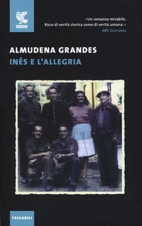 Abbildung von: Inés e l'allegria - Tascabili Guanda. Narrativa;Guanda