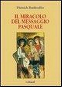 Abbildung von: Il miracolo del messaggio pasquale - Meditazione e preghiera;Gribaudi