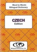 Cover: English-Czech & Czech-English Word-to-Word Dictionary - Bilingual Dictionaries, Incorporated