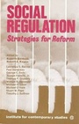 Cover: Social Regulation - Institute for Contemporary Studies
