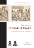 Cover: M&aacute;s all&aacute; de la ciudad letrada - Editorial Universidad del Rosario