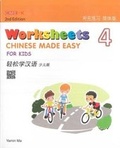 Cover: Chinese Made Easy For Kids 4 - worksheets. Simplified character version 2015 - Joint Publishing (Hong Kong) Co Ltd