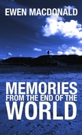 Cover: Memories From the End of the World - Heddon Publishing