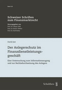 Abbildung von: Der Anlegerschutz im Finanzdienstleistungsgeschäft - Schulthess Juristische Medien