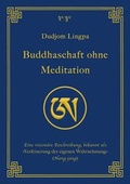 Cover: Buddhaschaft ohne Meditation - Wandel edition khordong