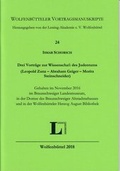 Cover: Drei Vortr&auml;ge zur Wissenschaft des Judentums (Leopold Zuns - Abraham Geiger - Moritz Steinschneider) - Lessing-Akademie
