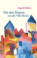 Cover: Die drei Damen von der Villa Hestia - Lichtung