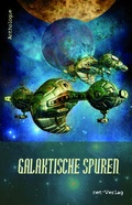 Cover: Galaktische Spuren - net-Verlag