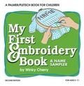 Cover: My First Embroidery Book KIT - Palmer-Pletsch Associates