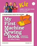 Cover: My First Machine Sewing Book KIT - Palmer-Pletsch Associates