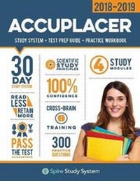 Enlarge image Cover: Accuplacer Study Guide 2018-2019 - Spire Study System