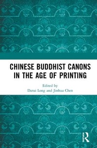 Enlarge image Cover: Chinese Buddhist Canons in the Age of Printing - Routledge