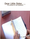 Cover: Dear Little Sister, ...:  My Answers to Your Questions - Lulu.com