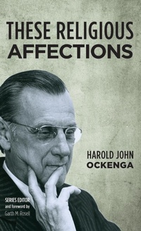 Enlarge image Cover: These Religious Affections - Wipf & Stock Publishers