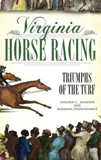 Abbildung von: Virginia Horse Racing - History Press Library Editions